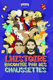 L'Histoire racontée par des chaussettes - Le Film